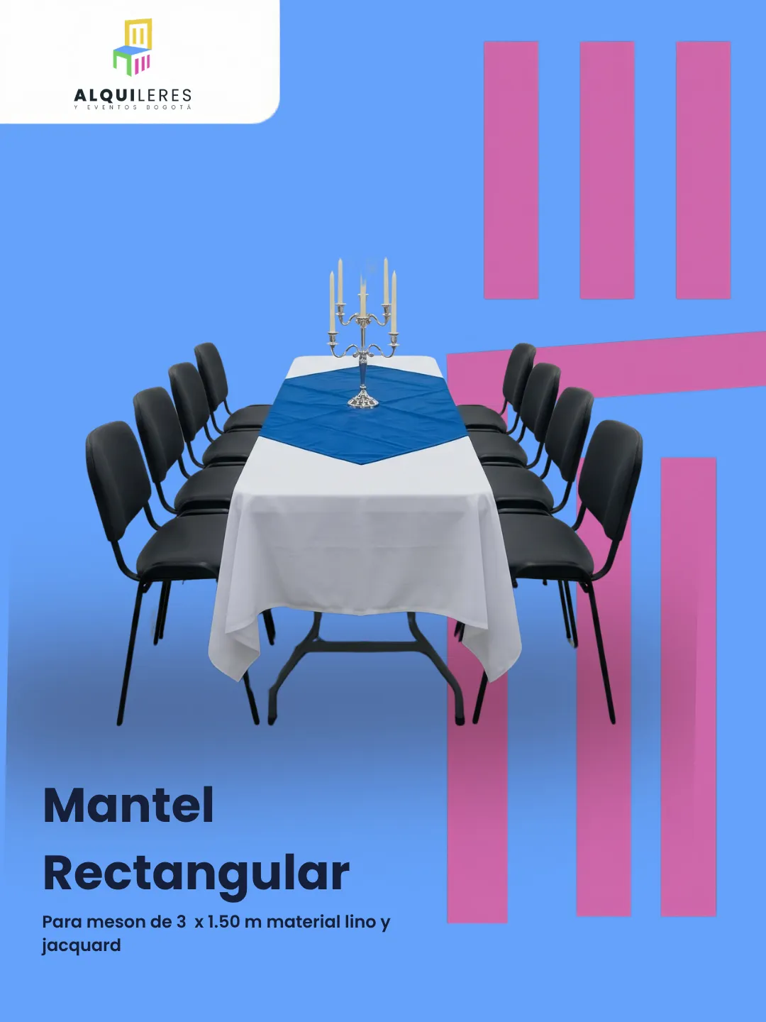 Mantel rectangular blanco con sobremantel azul y candelabro en mesón con sillas negras